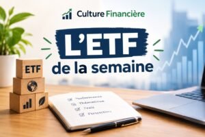 ETF semaine Culture financiere